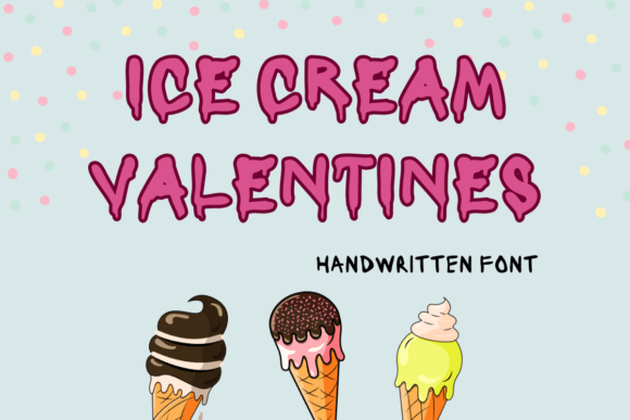 Ice Cream Valentines: A Font That Adds Warmth to Your Brand
