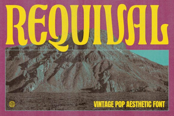 Testing Requival: A Pop-Vintage Font for Campaign Impact